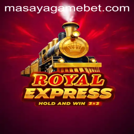 Experience the Thrill of Royalexpress by Masaya Game